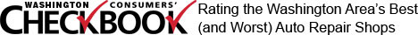 Washington Consumer Checkbook - Rating the Washington Area's Best and Worst Auto Repair Shops